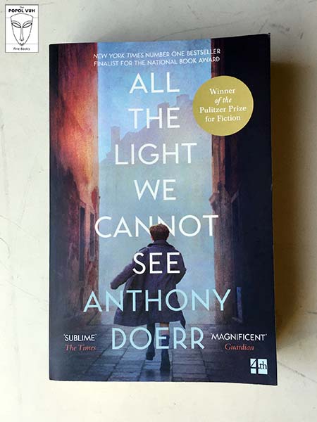 Anthony Doerr - All The Light We Cannot See